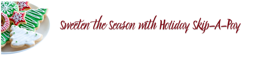 Holiday Skip A Pay - Sweeten the Season image